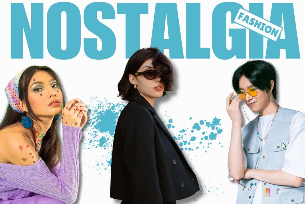 Why Nostalgia Is the Hottest Trend in Fashion Right Now