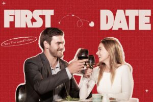 Story of a First Date That Lasted Forever