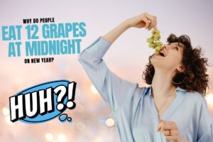 Why do people eat 12 grapes at midnight on New Year