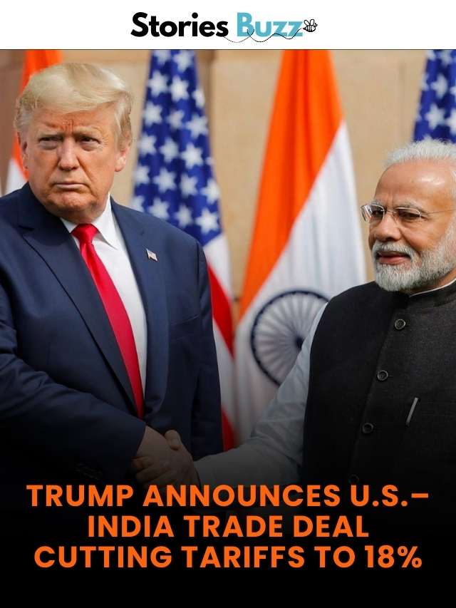 Trump Announces U.S.–India Trade Deal Cutting Tariffs to 18%