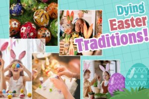 UK Easter Traditions That Are Slowly Dying in 2026