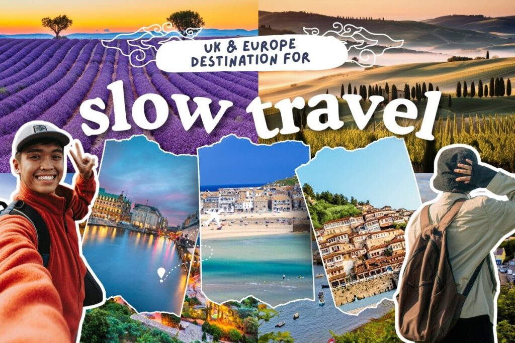 Best Slow Travel Destinations: 20 Amazing Places to Explore at Your Own Pace