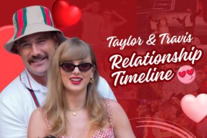 Every Major Moment in Taylor Swift and Travis Kelce’s Relationship